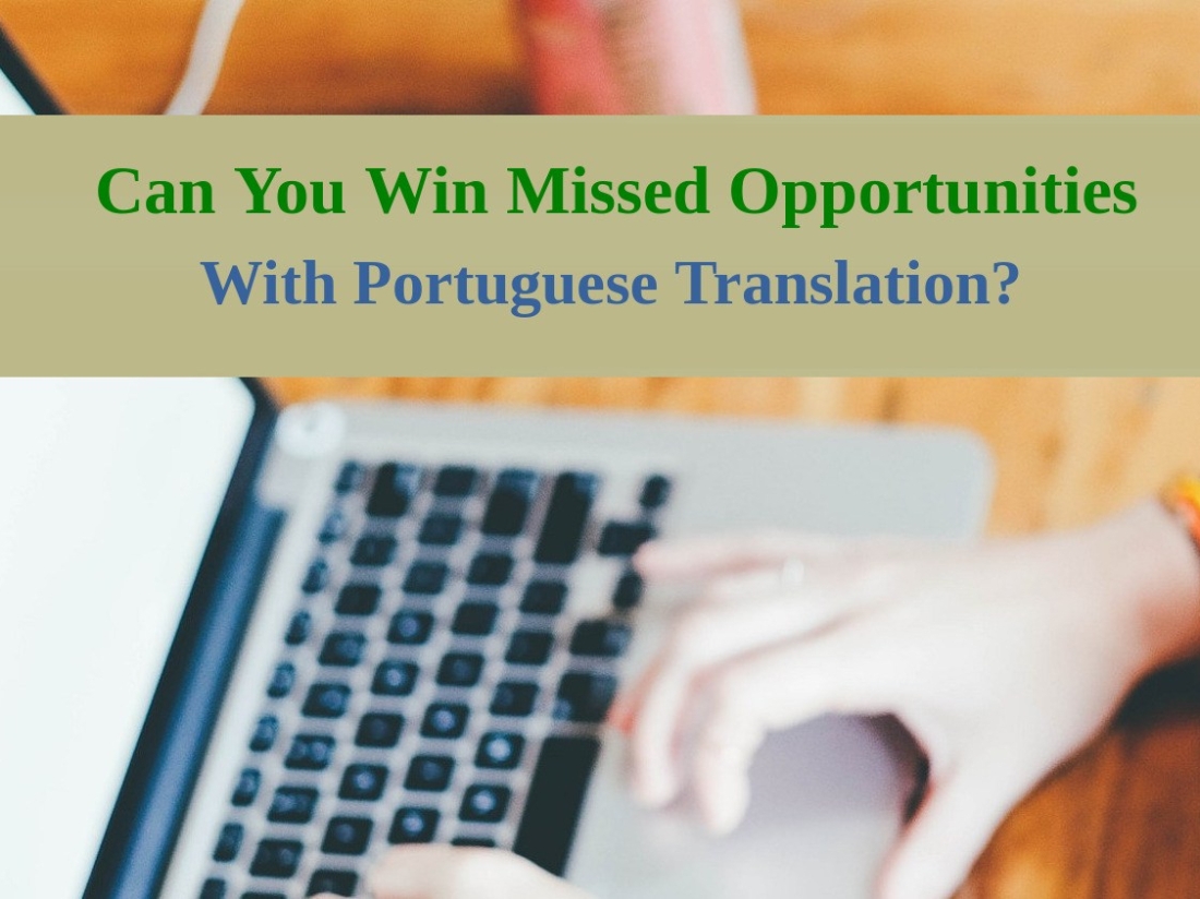 Can You Win Missed Opportunities With Portuguese Translation_